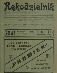 Rękodzielnik : organ Instytutu Technologicznego Lwowskiej Izby Handlowej i Przemysłowej i Związku Stowarzyszeń Przemysłowych (Izby Stowarzyszeń Rękodzielniczych) we Lwowie. R. 2, nr 8 (15 kwietnia 1913)