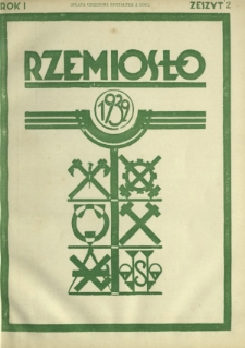 Rzemiosło : miesięcznik wydawany przez Radę Izb Rzemieślniczych Rzeczypospolitej Polskiej przy współudziale Izb Rzemieślniczych / [red. nacz. Mieczysław Grzybowski]. R. 1, z. 2 (czerwiec 1932)