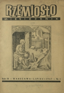 Rzemiosło / [red. nacz. Julian Strawa]. R. 9, nr 1 (lipiec 1947)