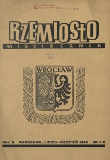Rzemiosło / [red. nacz. Julian Strawa]. R. 10, nr 7-8 (lipiec-sierpień 1948)