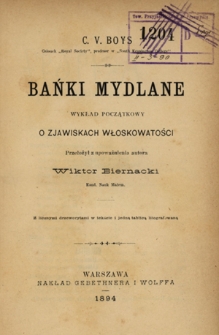 Bańki mydlane : wykład początkowy o zjawiskach włoskowatości