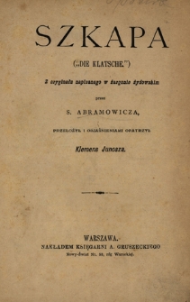 Szkapa : ("Die Klatsche")
