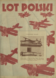 Lot Polski : organ Ligi Obrony Powietrznej i Przeciwgazowej oraz Aeroklubu Rezeczypospolitej Polskiej / pod red. Józefa Relidzyńskiego. R. 6, nr 8=59 (sierpień 1928)