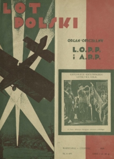 Lot Polski : organ Ligi Obrony Powietrznej i Przeciwgazowej oraz Aeroklubu Rzeczypospolitej Polskiej / pod red. Jerzego Witkowskiego. R. 7, nr 6=69 (czerwiec 1929)