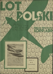 Lot Polski : organ Ligi Obrony Powietrznej i Przeciwgazowej oraz Aeroklubu Rzeczypospolitej Polskiej / pod red. Jerzego Witkowskiego. R. 7, nr 11=74 (listopad 1929)