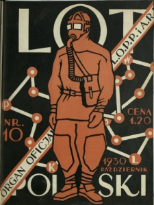 Lot Polski : organ Ligi Obrony Powietrznej i Przeciwgazowej oraz Aeroklubu Rzeczypospolitej Polskiej / pod red. Jerzego Witkowskiego. R. 8, nr 10=85 (październik 1930)