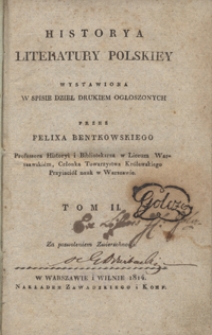 Historya literatury polskiey : wystawiona w spisie dzieł drukiem ogłoszonych. T. 2
