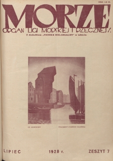 Morze : organ Ligi Morskiej i Rzecznej. - R. 5, nr 7 (lipiec 1928)