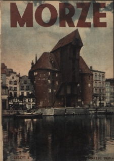 Morze : organ Ligi Morskiej i Kolonialnej / redaktor Janusz Lewandowski. - R. 12, nr 3 (marzec 1935)