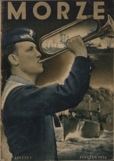 Morze : organ Ligi Morskiej i Kolonjalnej. - R. 12 [i.e 13], z. 1 (styczeń 1936)