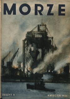 Morze : organ Ligi Morskiej i Kolonjalnej. - R. 12, z. 4 (kwiecień 1936)