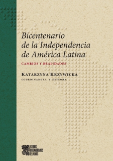 Bicentenario de la independencia de Am&eacute;rica Latina : cambios y realidades