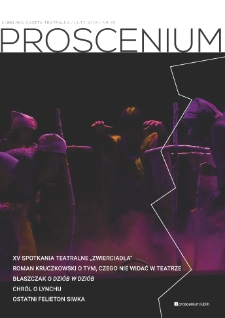 Proscenium : lubelska gazeta teatralna. Nr 33 (luty 2018)