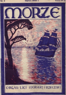 Morze : organ Ligi Morskiej i Rzecznej. - R. 2, nr 7 (lipiec 1925)