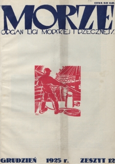 Morze : organ Ligi Morskiej i Rzecznej. - R. 2, nr 12 (grudzień 1925)