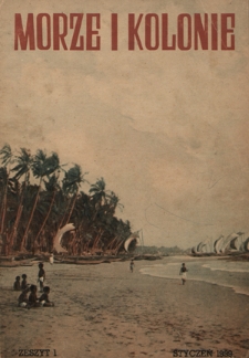 Morze i Kolonie : organ Ligi Morskiej i Kolonialnej. R.1=16, nr 1 (styczeń 1939)