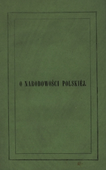 O narodowości polskiej z punktu widzenia katolicyzmu i postępu