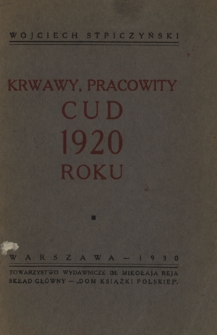 Krwawy, pracowity cud 1920 roku