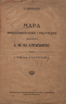 Mapa narodowościowa i polityczna obszarów b. W. Ks. Litewskiego łącznie z tablicą statystyczną
