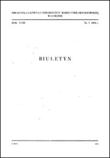 Biuletyn Biblioteki Uniwersytetu Marii Curie-Skłodowskiej w Lublinie. R. 18 (1970) nr 2
