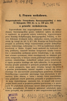 Polskie prawo wekslowe z 14 listopada 1924 Dz. U. Rz. P. N. 100 P. 926 : wraz z przepisami o procesie wekslowym i o opłatach od weksli
