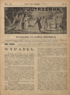 Nowa Jutrzenka : wychodzi na każdą niedzielę R. 12, Nr 6 (9 lutego 1919)