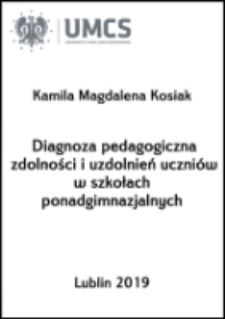 Diagnoza pedagogiczna zdolności i uzdolnień uczniów w szkołach ponadgimnazjalnych
