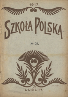 Szkoła Polska R. 2, no 28 (25 września 1917)