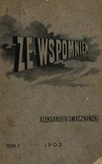 Ze wspomnień. T. 1