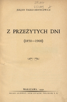 Z przeżytych dni (1850-1908)