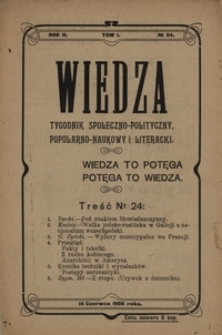 Wiedza : tygodnik społeczno-polityczny, popularno-naukowy i literacki. R. 2, T. 1, no 24 (14 czerwca 1908)