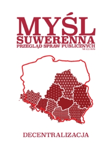 Myśl Suwerenna : przegląd spraw publicznych. Decentralizacja. 2020, nr 1