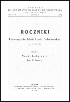 Roczniki Uniwersytetu Marii Curie-Skłodowskiej. Dział D, Nauki Lekarskie. T. 3, Z. 4 (1948) - Spis treści