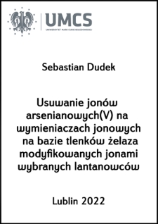 Usuwanie jonów arsenianowych(V) na wymieniaczach jonowych na bazie tlenków żelaza modyfikowanych jonami wybranych lantanowców