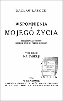 Wspomnienia z mojego życia. T. 2, Na Syberji