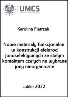 Nowe materiały funkcjonalne w konstrukcji elektrod jonoselektywnych ze stałym kontaktem czułych na wybrane jony nieorganiczne