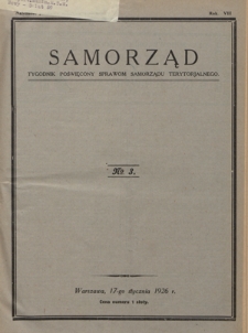Samorząd : tygodnik poświęcony sprawom samorządu terytorialnego. R. 8, nr 3 (17 stycznia 1926)
