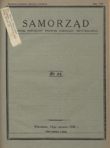 Samorząd : tygodnik poświęcony sprawom samorządu terytorialnego. R. 8, nr 24 (13 czerwca 1926)