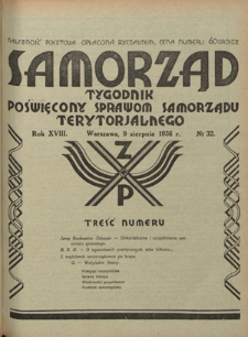 Samorząd : tygodnik poświęcony sprawom samorządu terytorialnego. R. 18, nr 32 (9 sierpnia 1936)