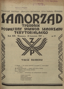 Samorząd : tygodnik poświęcony sprawom samorządu terytorialnego. R. 19, nr 17 (25 kwietnia 1937)