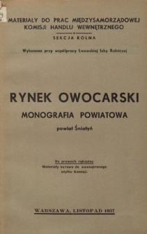 Monografia produkcji sadowniczej i handlu owocarskiego na obszarze powiatu śniatyńskiego