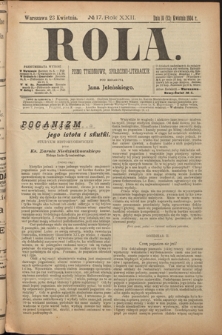 Rola : pismo tygodniowe, społeczno-literackie. R. 22, nr 17 (10/23 kwietnia1904)