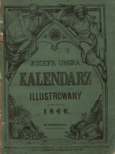 Józefa Ungra Kalendarz Illustrowany na Rok Zwyczajny R. 21 (1866)