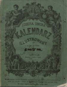 Józefa Unger Kalendarz Warszawski Popularno-Naukowy Illustrowany na Rok R. 33 (1878)