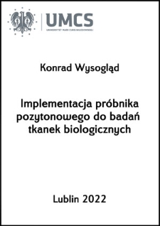 Implementacja próbnika pozytonowego do badań tkanek biologicznych