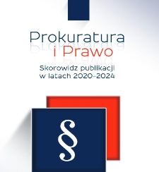 Prokuratura i Prawo. Skorowidz publikacji w latach 2020-2024