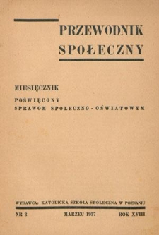 Przewodnik Społeczny : miesięcznik poświęcony sprawom społeczny-oświatowym R. 18 nr 3 (marzec 1937)