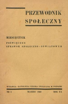 Przewodnik Społeczny : miesięcznik sprawo społeczno-oświatowym R. 20 nr 3 (marzec 1939)