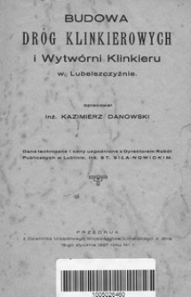 Budowa dróg klinkierowych i Wytwórni Klinkieru w Lubelszczyźnie