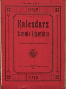 Kalendarz Dziennika Kujawskiego na Rok Pański 1915, R. 23